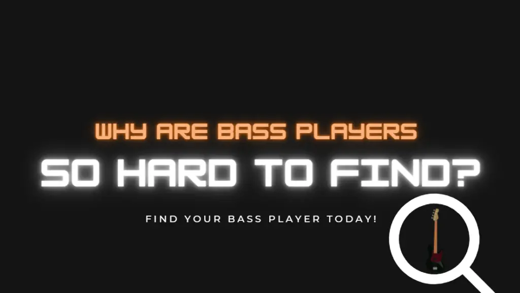 Why Are Bass Players so Hard to Find?