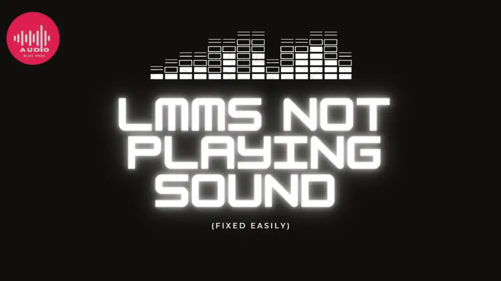 LMMS Not Playing Sound