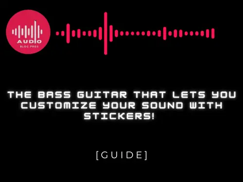 The Bass Guitar That Lets You Customize Your Sound With Stickers!