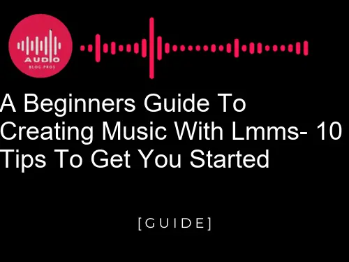 Whether you’re a beginner or a seasoned producer, LMMS provides users with a wide range of tools and features that can help create the perfect song. To get started with LMMS, here are some tips that will help you on your way.